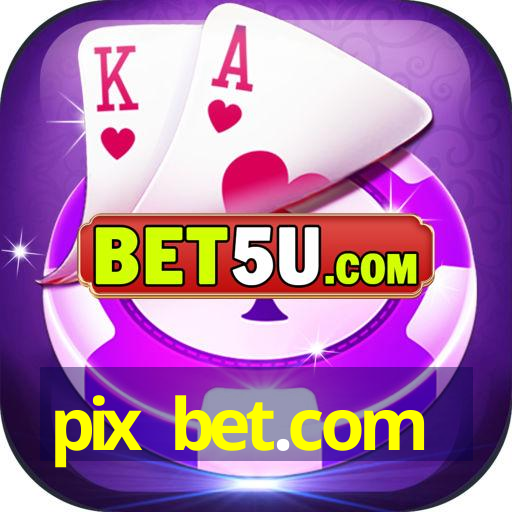 pix bet.com